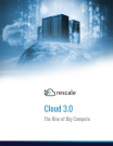 Cloud 3.0: The Rise of Big Compute