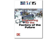 Engineering for the Factory of the Future