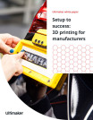 3D printing for Manufacturers